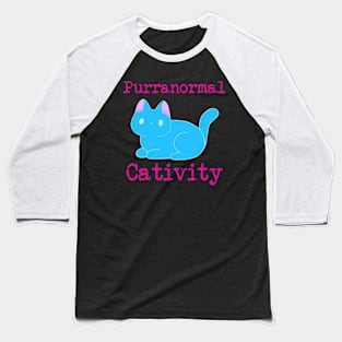 Purranormal Cativity Baseball T-Shirt